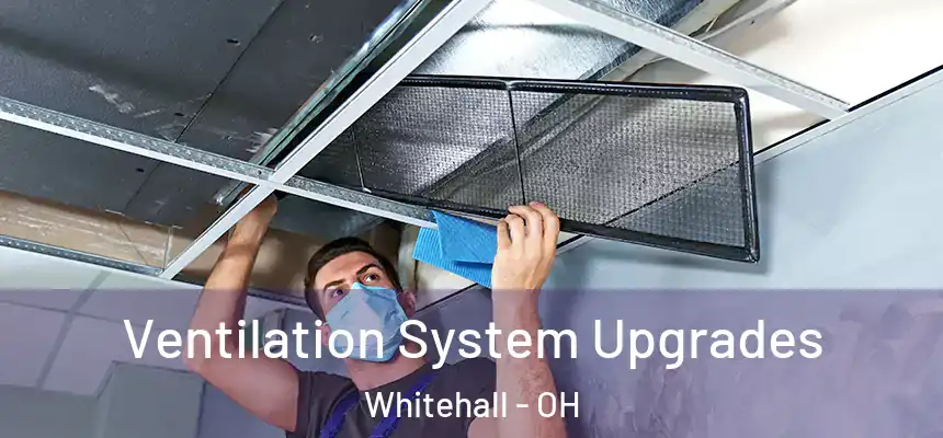  Ventilation System Upgrades Whitehall - OH